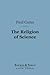 The Religion of Science (Barnes & Noble Digital Library)