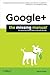 Google+: The Missing Manual