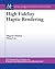 High Fidelity Haptic Rendering by Miguel A. Otaduy
