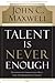Talent Is Never Enough: Dis...