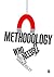 Methodology: Who Needs It?