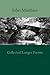 Collected Longer Poems by John Matthias