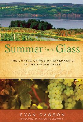 Summer in a Glass: The Coming of Age of Winemaking in the Finger Lakes (ebook)