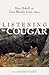 Listening to Cougar by Marc Bekoff