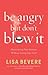 Be Angry But Don't Blow It: Maintaining Your Passion Without Losing Your Cool