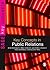 Key Concepts in Public Rela...