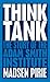 Think Tank: The Story of the Adam Smith Institute