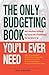 The Only Budgeting Book You'll Ever Need by Tere Stouffer The Only Budgeting Book You'll Ever Need by Tere Stouffer