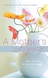 A Mother's Legacy...