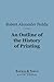 Outline of the History of Printing (Barnes & Noble Digital Library)