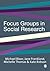 Focus Groups in Social Research