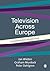 Television Across Europe: A Comparative Introduction
