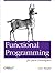 Functional Programming for Java Developers: Tools for Better Concurrency, Abstraction, and Agility