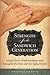 Strength for the Sandwich Generation: Help to Thrive While Simultaneously Caring for Our Kids and Our Aging Parents: Help to Thrive While Simultaneously Caring for Our Kids and Our Aging Parents