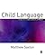 Child Language: Acquisition and Development