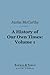 A History of Our Own Times, Volume 1 (Barnes & Noble Digital Library)