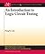 An Introduction to Logic Circuit Testing by Parag K Lala