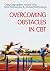 Overcoming Obstacles in CBT by Craig Chigwedere