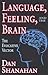Language, Feeling, and the Brain: The Evocative Vector