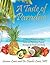 A Taste of Paradise: A Feast of Authentic Caribbean Cuisine and Refreshing Tropical Beverages for Health and Vitality