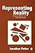 Representing Reality: Discourse, Rhetoric and Social Construction