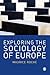 Exploring the Sociology of Europe: An Analysis of the European Social Complex