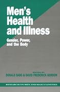 Men′s Health and Illness: Gender, Power, and the Body