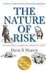 The Nature of Risk The Nature of Risk