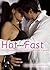 Hot and Fast: Sexy, Spontaneous Quickies for Passionate Orgasms