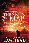 The Skin Map by Stephen R. Lawhead
