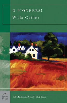 O Pioneers! (Great Plains Trilogy, #1)
