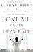 Love Me Never Leave me: Dis...