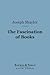 The Fascination of Books (B...