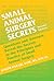 Small Animal Surgery Secrets by Joseph Harari
