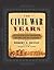 The Civil War Years: An Illustrated Chronicle of the Life of a Nation