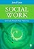 Social Work: Critical Theory and Practice