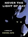 Never the Light of Day