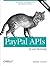 Paypal Apis: Up and Running: Monetizing Your Application with Payment Flows
