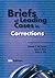 Briefs of Leading Cases in Corrections