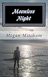 Moonless Night (Darkness Before Dawn, #1)