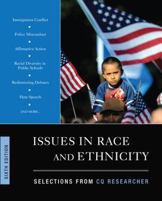 Issues in Race and Ethnicity: Selections from CQ Researcher (Paperback)