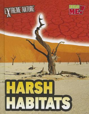 Harsh Habitats (Extreme Nature: Read Me!)
