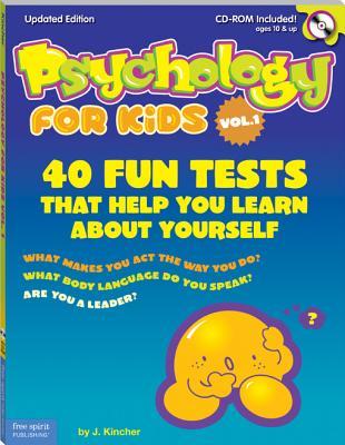 Psychology for Kids Vol 1: 40 Fun Tests That Help You Learn about Yourself