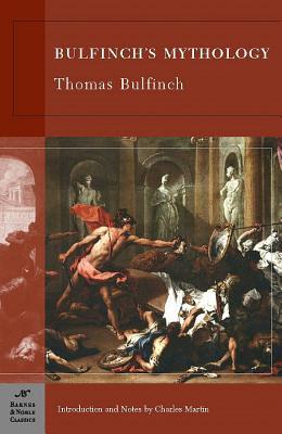 Bulfinch's Mythology (Barnes & Noble Classics Series)