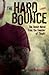 The Hard Bounce