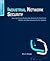 Industrial Network Security: Securing Critical Infrastructure Networks for Smart Grid, Scada, and Other Industrial Control Systems