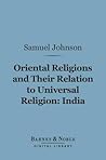 Oriental Religions and Their Relation to Universal Religion: India