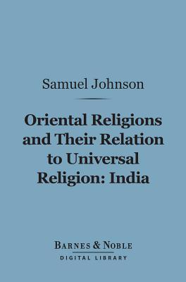 Oriental Religions and Their Relation to Universal Religion: India
