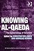 Knowing Al-Qaeda: The Epistemology of Terrorism