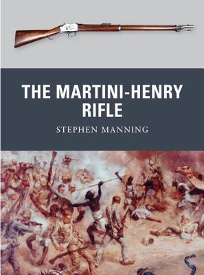 The Martini-Henry Rifle (Weapon, 26)